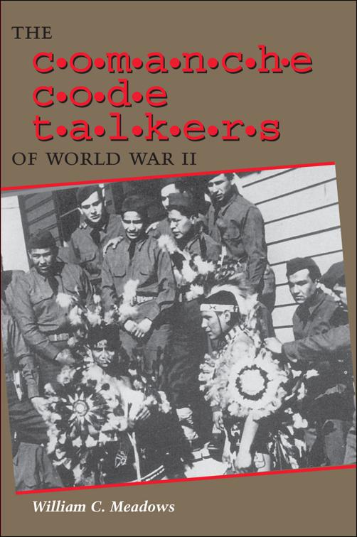 Comanche Code Talkers of World War II
