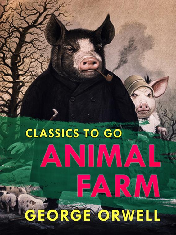 Animal Farm, Classics To Go