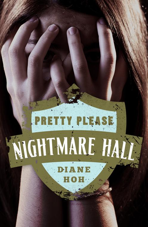 Pretty Please, Nightmare Hall