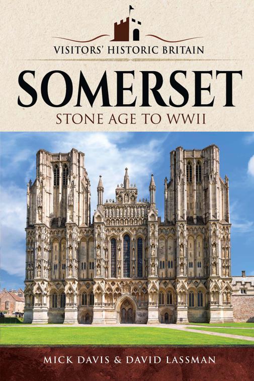 Somerset, Visitors&#x27; Historic Britain
