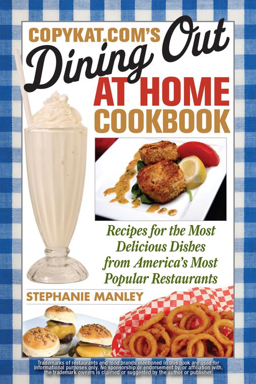 CopyKat.com&#x27;s Dining Out At Home Cookbook