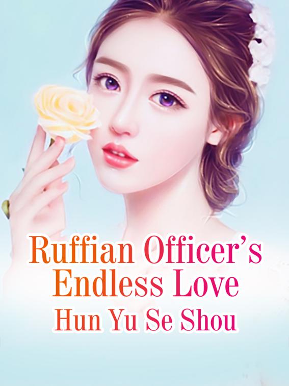 Ruffian Officer’s Endless Love, Volume 4