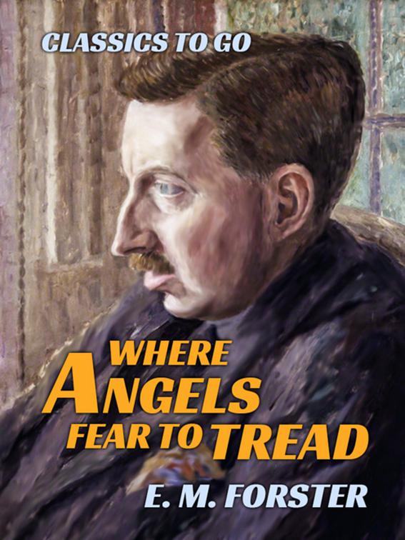 Where Angels Fear to Tread, Classics To Go