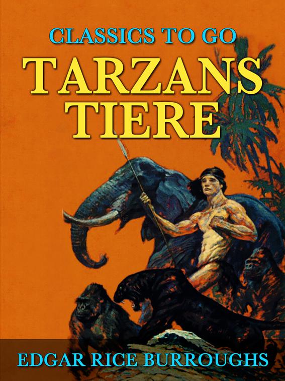 Tarzans Tiere, Classics To Go