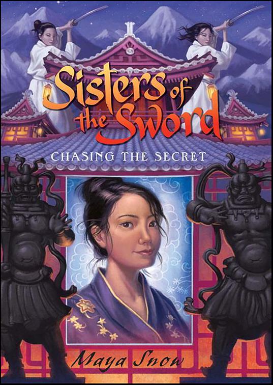 Sisters of the Sword: Chasing the Secret, Sisters of the Sword