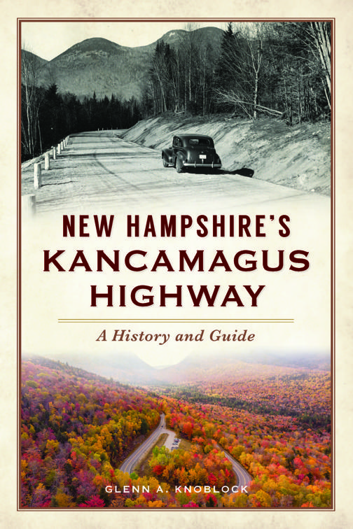 New Hampshire&#x27;s Kancamagus Highway, History &amp; Guide