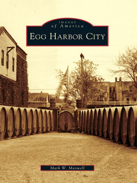 Egg Harbor City, Images of America