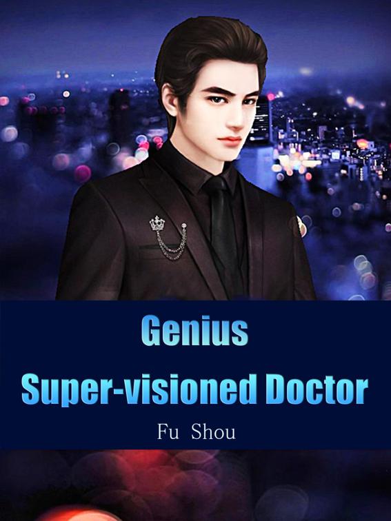 This image is the cover for the book Genius Super-visioned Doctor, Book 6