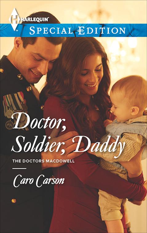 Doctor, Soldier, Daddy, The Doctors MacDowell