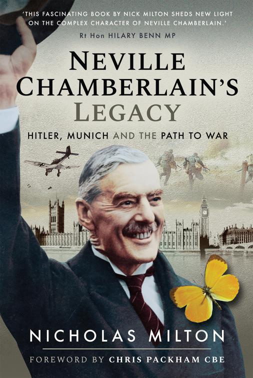 Neville Chamberlain&#x27;s Legacy