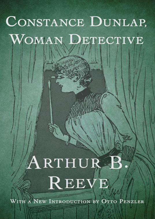 This image is the cover for the book Constance Dunlap, Woman Detective