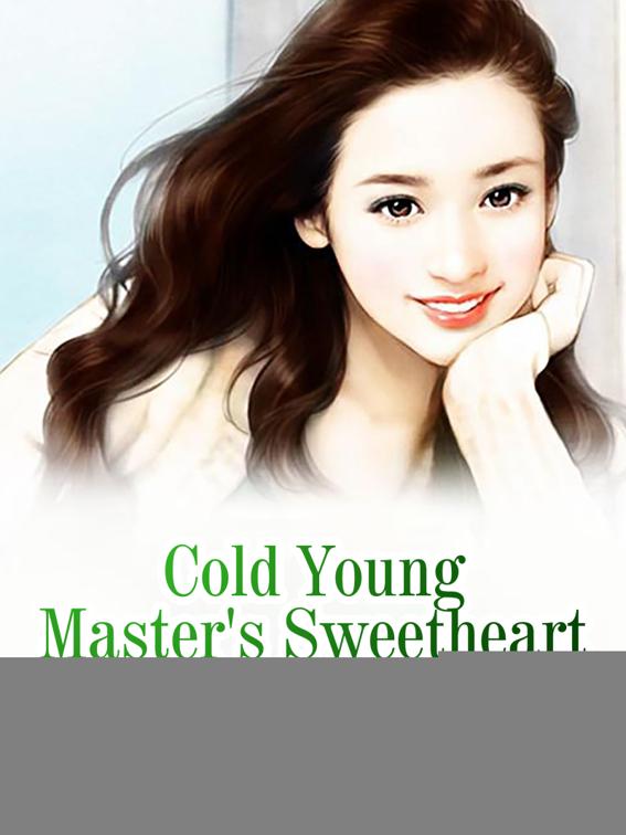 This image is the cover for the book Cold Young Master's Sweetheart, Volume 2