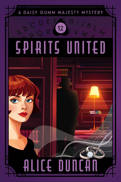 Spirits United (A Daisy Gumm Majesty Mystery, Book 12), A Daisy Gumm Majesty Mystery
