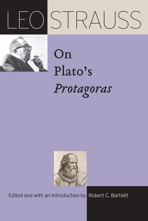 Leo Strauss on Plato’s Protagoras