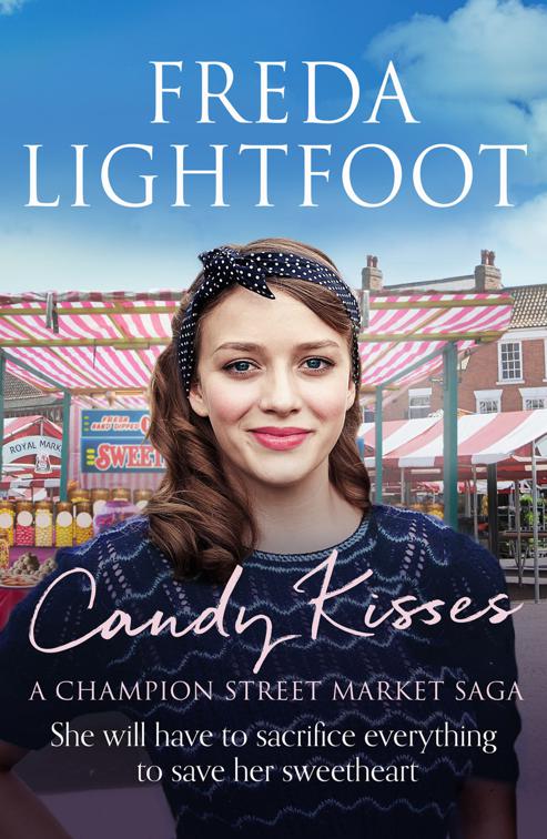 Candy Kisses, A Champion Street Market Saga