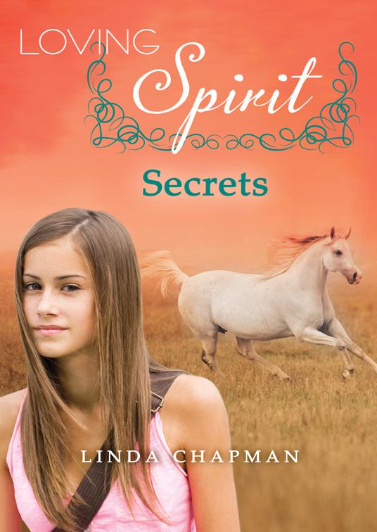 Secrets, Loving Spirit