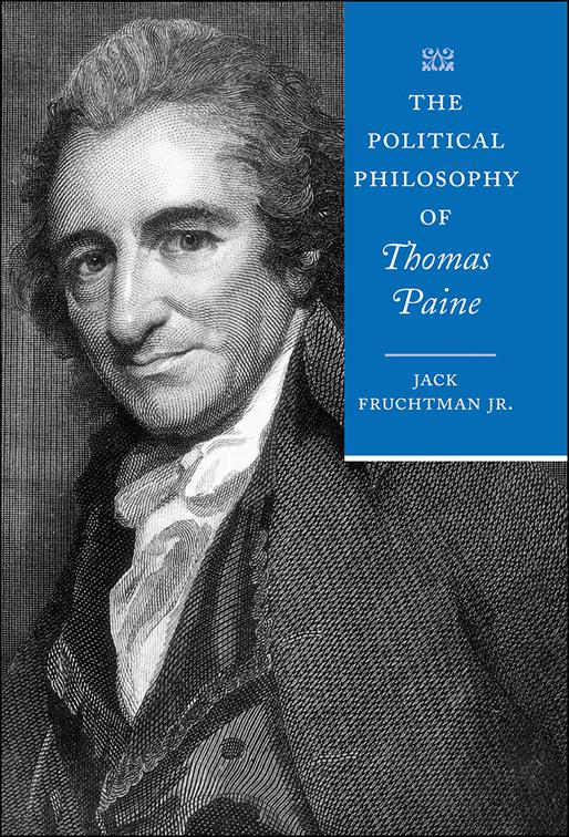 Political Philosophy of Thomas Paine, The Political Philosophy of the American Founders
