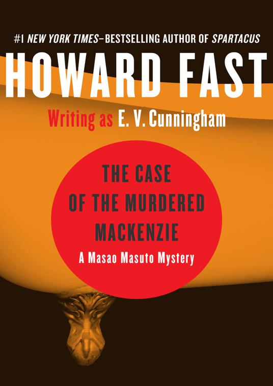 Case of the Murdered Mackenzie, The Masao Masuto Mysteries