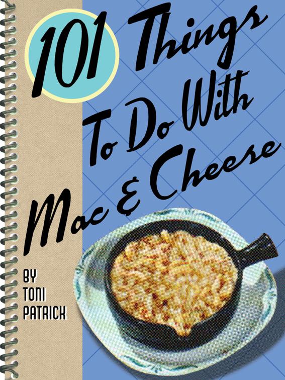 101 Things To Do With Mac &amp; Cheese, 101 Things To Do With