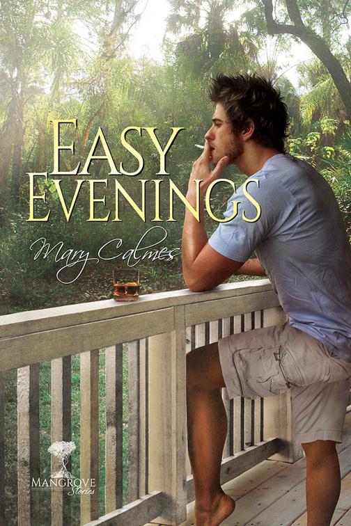 Easy Evenings, Mangrove Stories