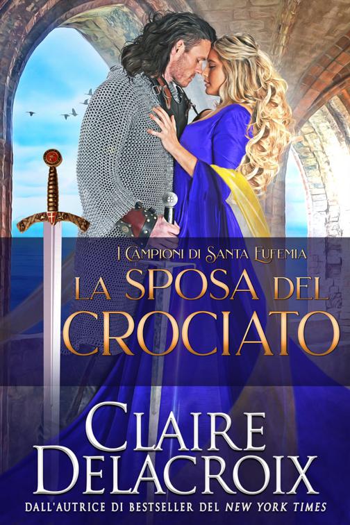La sposa del crociato, I Campioni di Santa Eufemia