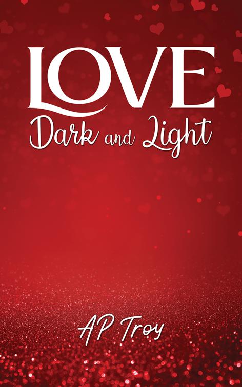 Love Dark and Light