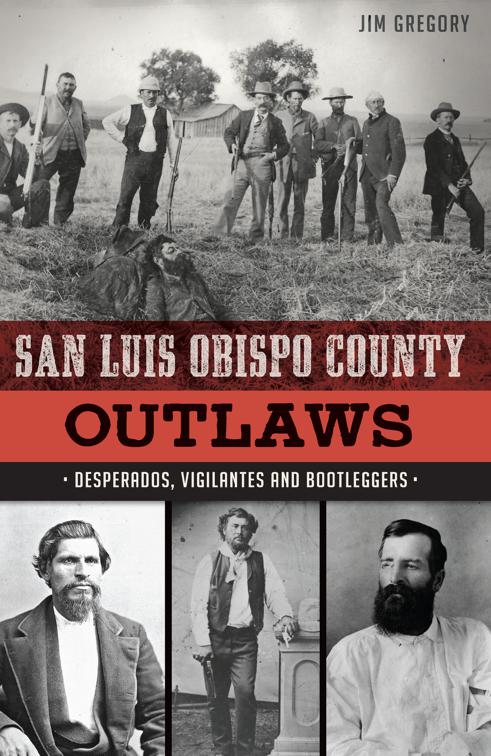 San Luis Obispo County Outlaws, True Crime