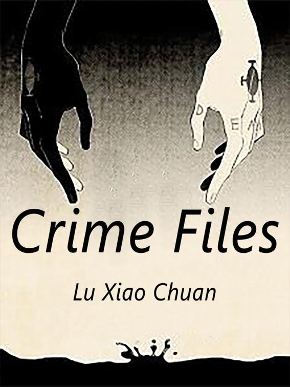 Crime Files, Volume 1