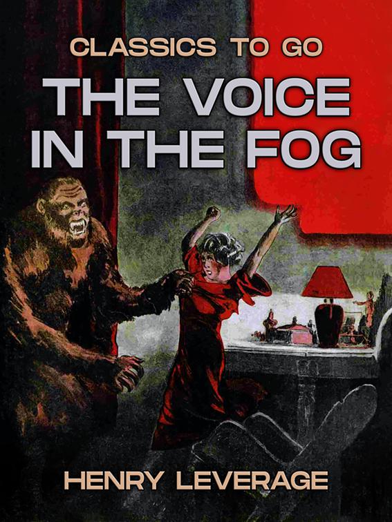 The Voice in the Fog, Classics To Go