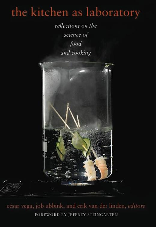 Kitchen as Laboratory, Arts and Traditions of the Table Perspectives on Culinary History