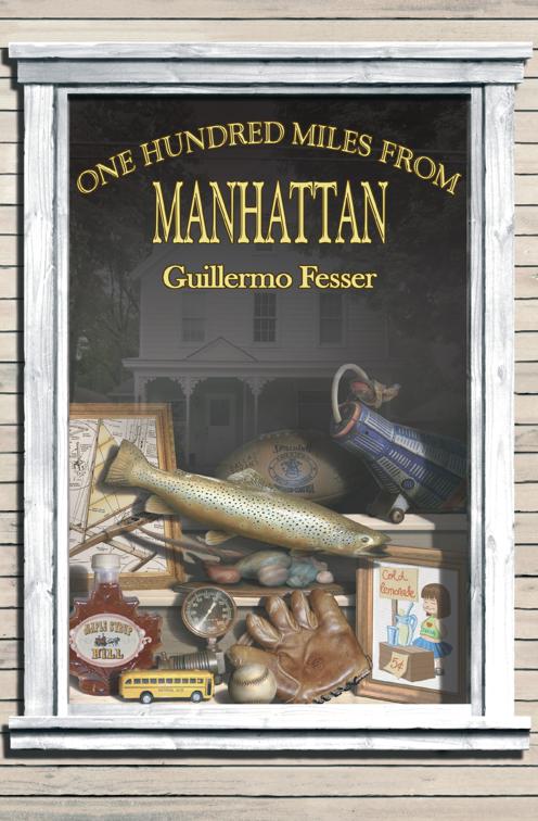 This image is the cover for the book One Hundred Miles from Manhattan