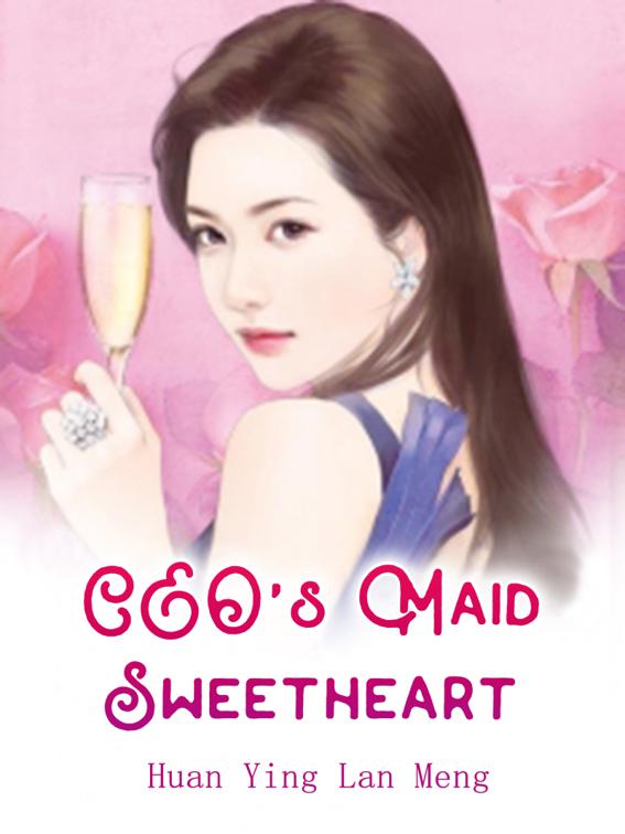 CEO&#x27;s Maid Sweetheart, Volume 3