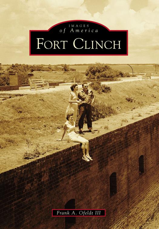 This image is the cover for the book Fort Clinch, Images of America