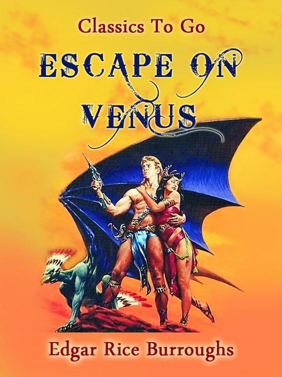 Escape on Venus, Classics To Go