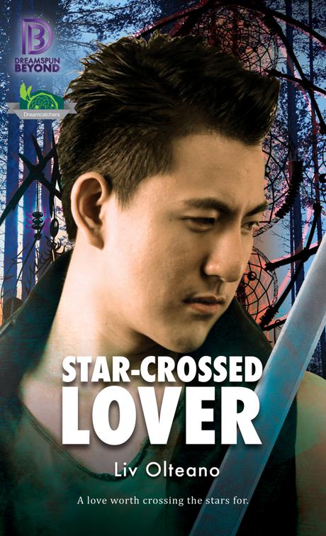 Star-Crossed Lover, Dreamcatchers