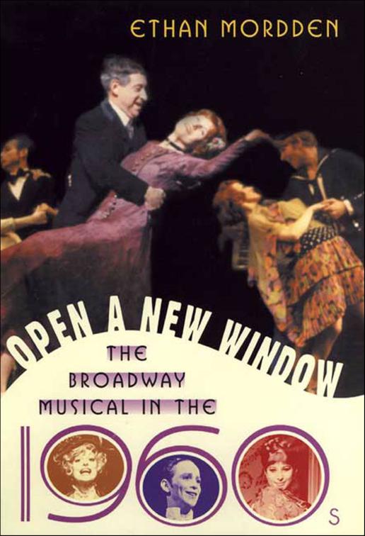 Open a New Window, The History of the Broadway Musical