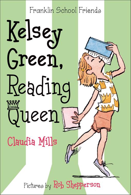 Kelsey Green, Reading Queen, Franklin School Friends