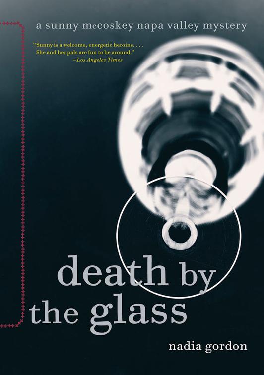 Death by the Glass, The Sunny McCoskey Napa Valley Mysteries