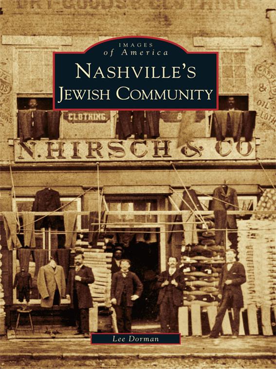 Nashville&#x27;s Jewish Community, Images of America
