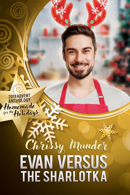 This image is the cover for the book Evan Versus the Sharlotka, 2019 Advent Calendar | Homemade for the Holidays