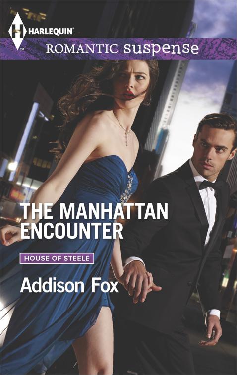 Manhattan Encounter, House of Steele
