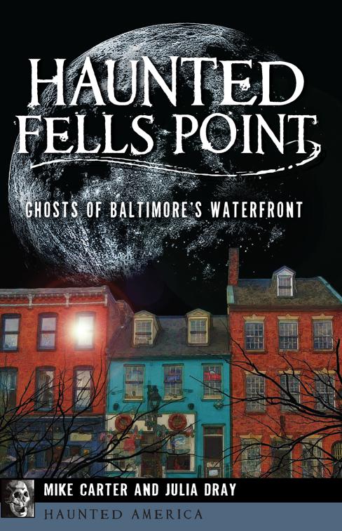 Haunted Fells Point, Haunted America
