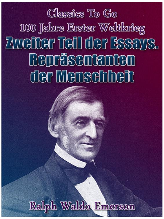 Zweiter Teil der Essays. Repräsentanten der Menschheit, Classics To Go