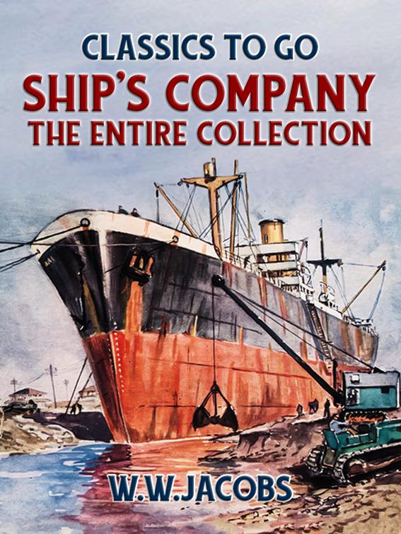 Ship&#x27;s Company, The Entire Collection, Classics To Go