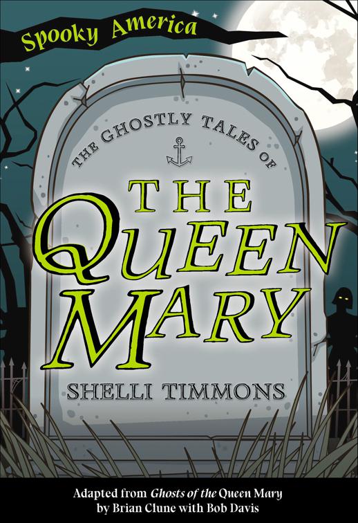 The Ghostly Tales of the Queen Mary, Spooky America