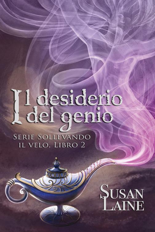 This image is the cover for the book Il desiderio del genio, Serie Sollevando il Velo
