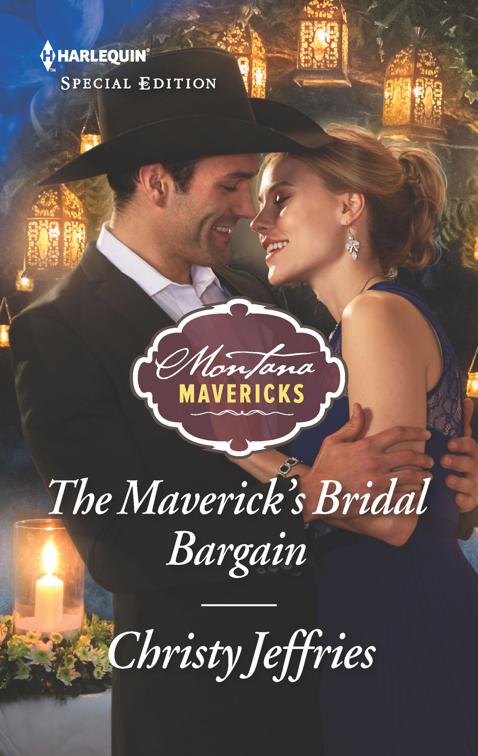 Maverick&#x27;s Bridal Bargain, Montana Mavericks