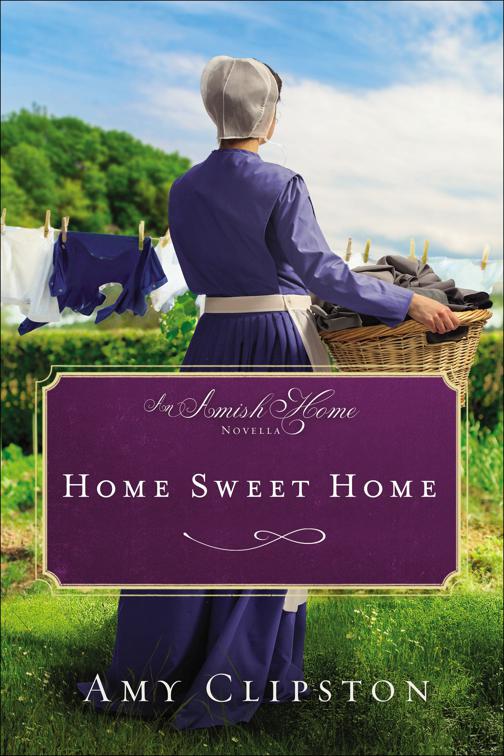 Home Sweet Home, Amish Home Novellas