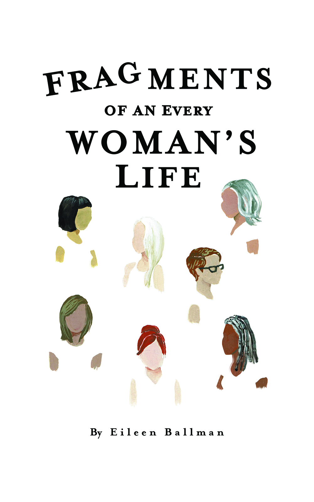 This image is the cover for the book Fragments of an Everywoman's Life