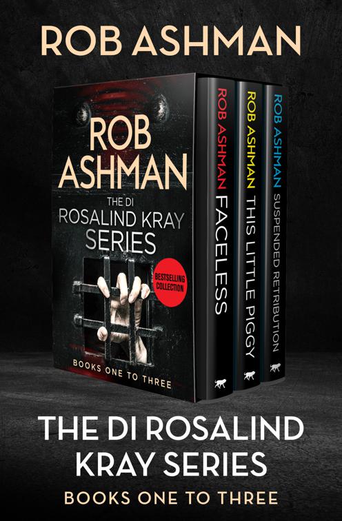 DI Rosalind Kray Series Books One to Three, The DI Rosalind Kray Series